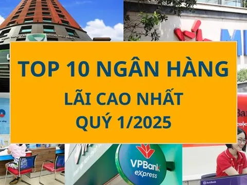 Top 10 lợi nhuận ngân hàng quý 1/2025: Vietcombank giữ đỉnh, 2 cái tên bật mạnh