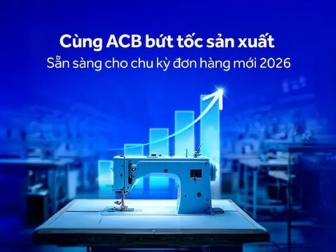 ACB tiếp sức doanh nghiệp dệt may trong chu kỳ đơn hàng mới