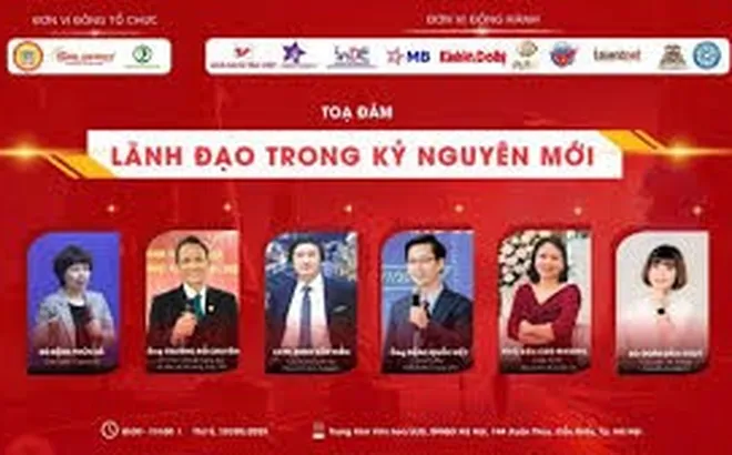 TỌA ĐÀM “LÃNH ĐẠO TRONG KỶ NGUYÊN MỚI”